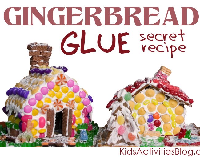 no fail recipe for Christmas "Gingerbread Glue" - it will make it easier for kids to build