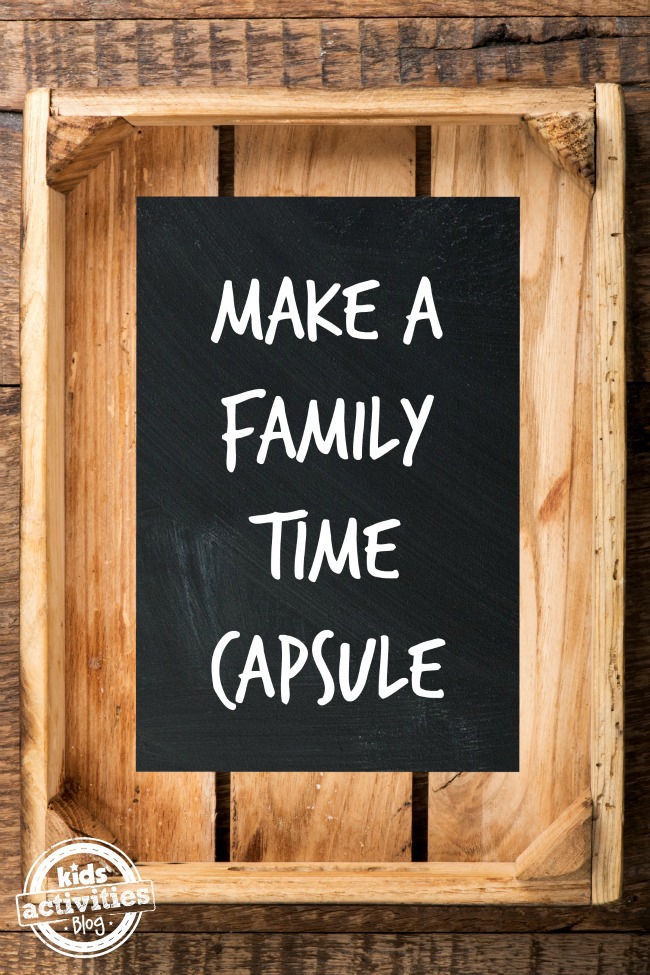 family time capsule - Kids Activities Blog